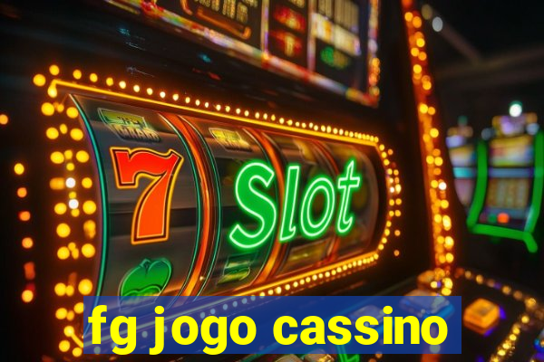 fg jogo cassino